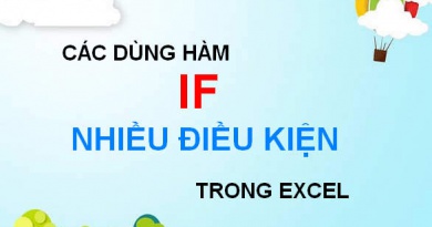 Cách dùng hàm IF lồng nhau nhiều điều kiện, ví dụ sử dụng hàm IF lồng nhau nhiều điều kiện trong Excel